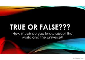 True or False: Fun Facts