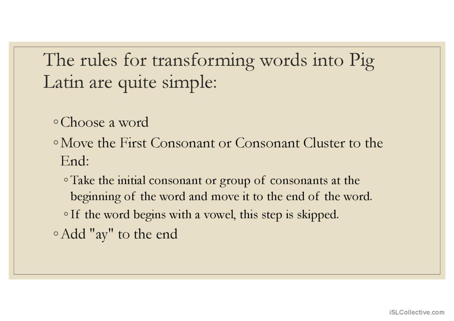 Explaining Pig Latin with examples f…: English ESL powerpoints